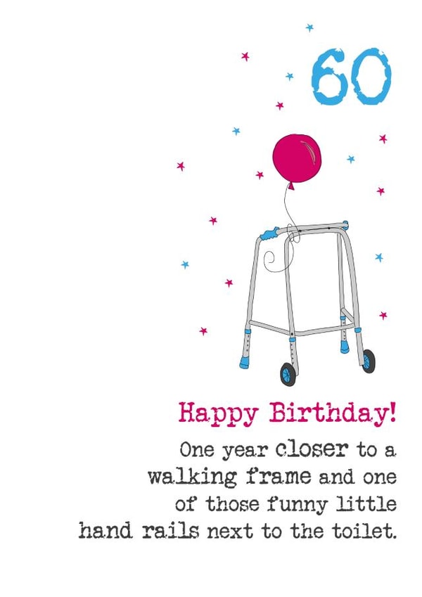 Funny 60th Birthday card - For Family And Friends - Getting Old created by Dandelion Stationery