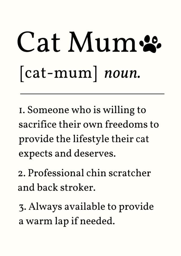 Funny Mother's Day Card - For Cat Mum - Definition created by Sundiva Designs