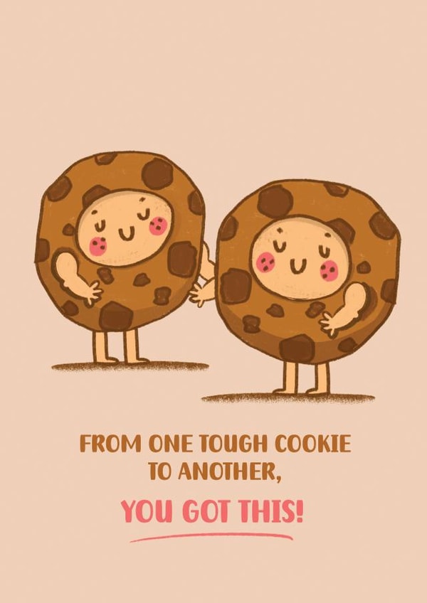 Cute You Got This Card - Tough Cookie created by NICHOLA COWDERY ILLUSTRATIONS