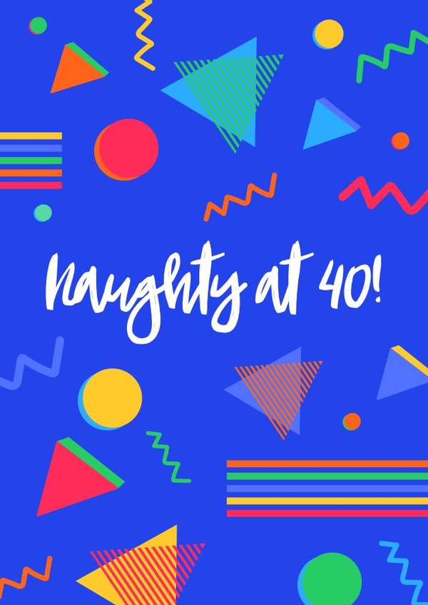 Naughty 40th birthday card for anyone born in the 80s created by Whaley Nice Designs