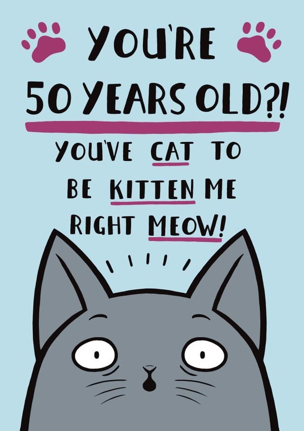 Funny Cat Pun Birthday Card -  50th created by Jimmy Doodle