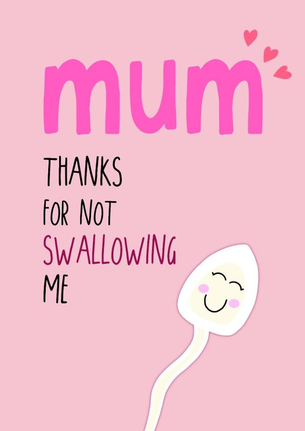 Cheeky Mother’s Day card - thanks for not swallowing created by Tilly From The Tuck Shop