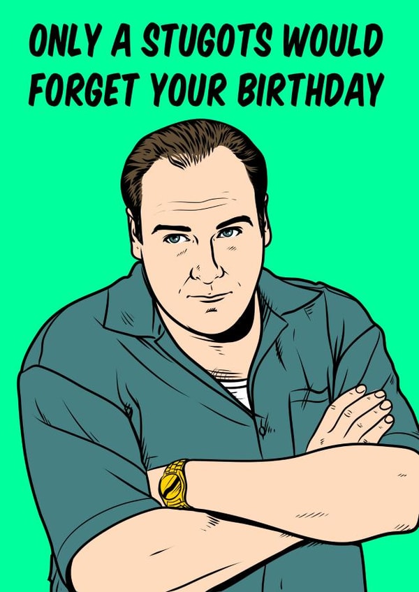 Birthday card featuring Tony Soprano from the TV crime series, The Sopranos. created by Graham Sanders