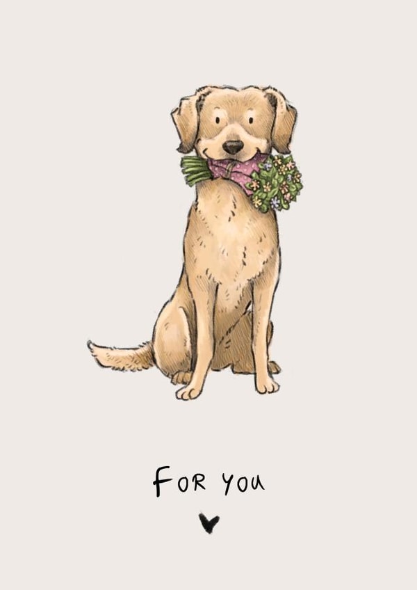 For You - Cute Labrador Dog Card for Loved One created by Elspeth Rose