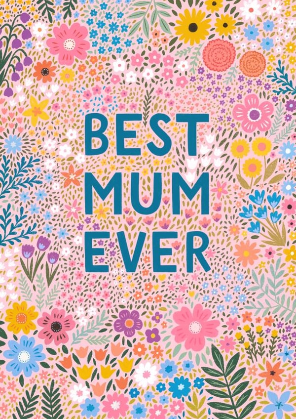 Floral Mother's Day Card - Best Mum Ever created by Pear Tree Press