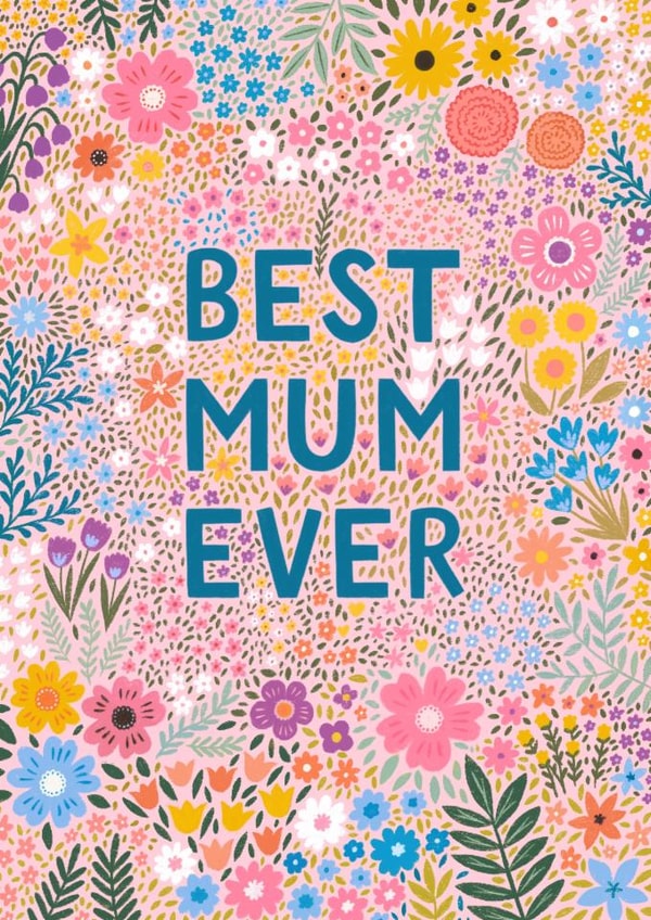 Floral Mother's Day Card - Best Mum Ever created by Pear Tree Press