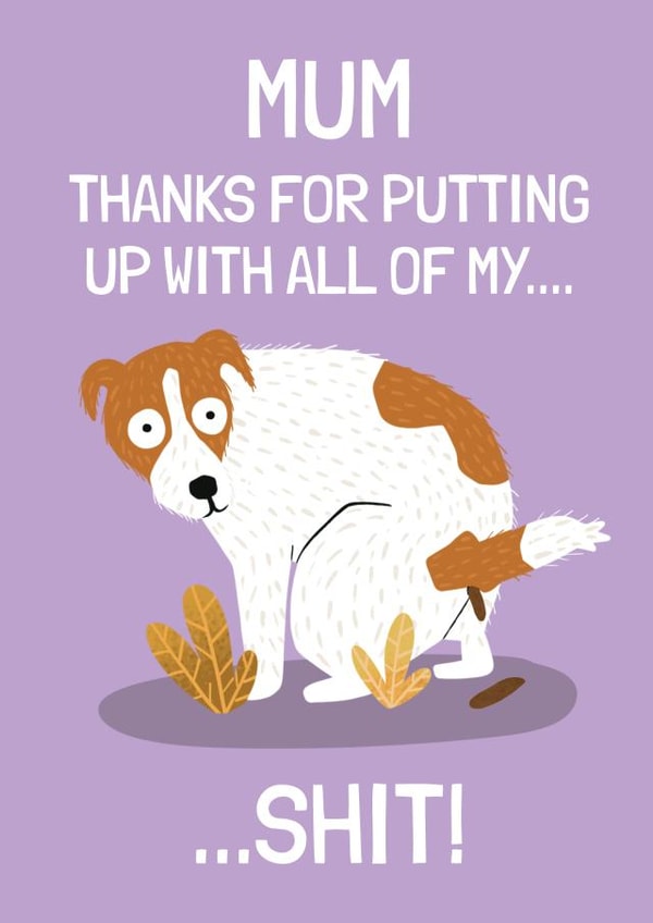 Funny Mother's Day card - from the dog created by AbiGoLucky
