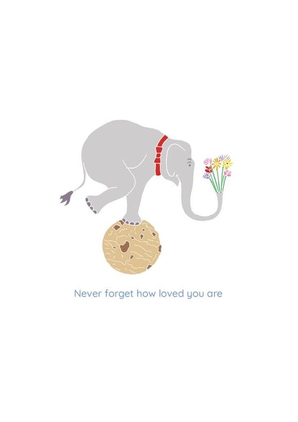 Cute Circus Card Just to say… Elephant - Never Forget How Loved you are created by Hele Jelly Bean
