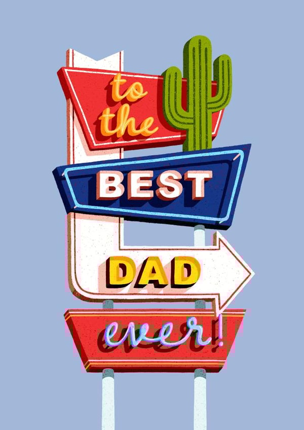 Cute Father's Day Card - Best Dad Ever - Neon Sign created by Folio | Ian Owen