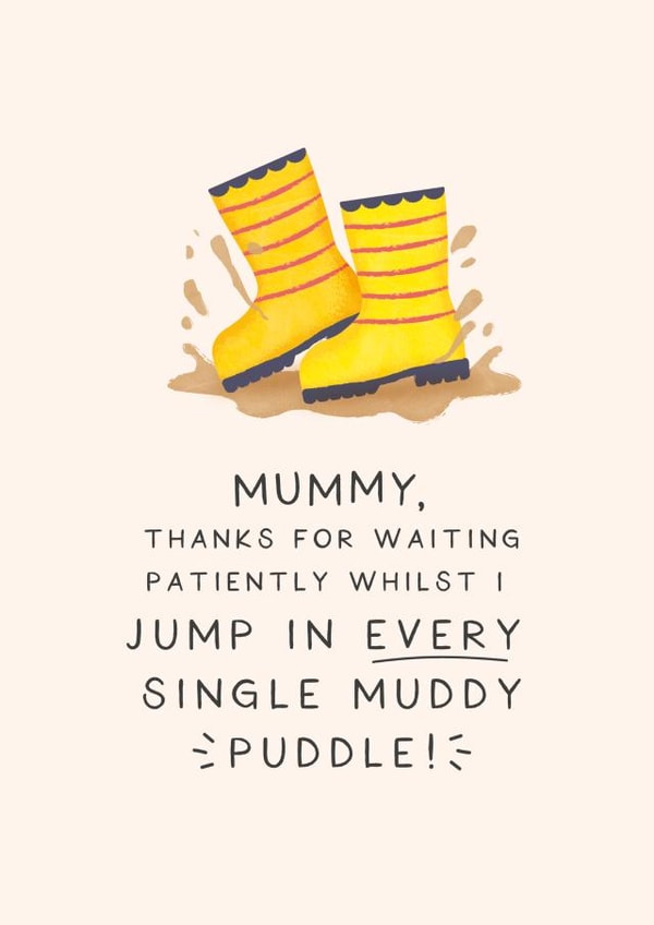 Wellies Splashing in Muddy Puddles - Cute Mother's Day Card created by Studio Mads
