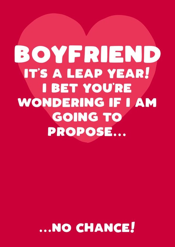 Joke Valentine's Day card for boyfriend - leap year joke card created by Filthy Sentiments