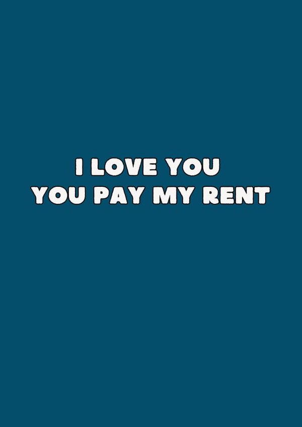 Funny Valentines Day Card - You Pay My Rent - Valentine created by Requin Prints