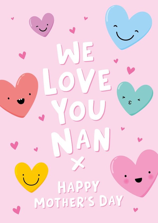 We Love You Nan Mother's Day Card - Cute - Happy Hearts created by Macie Dot Doodles