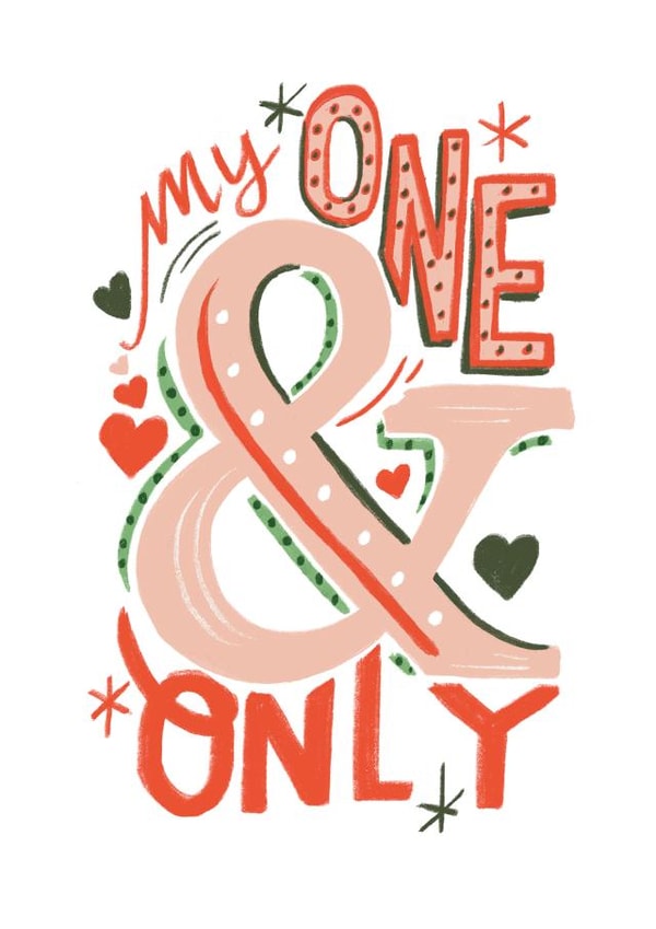 Valentine's Day Love Card - Typography - My One & Only created by Jade Fisher