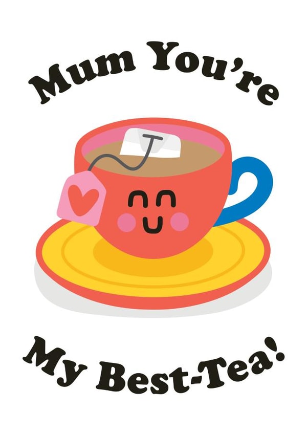 Mum, You're My Best-Tea - Mother's Day Card created by Studio Boketto