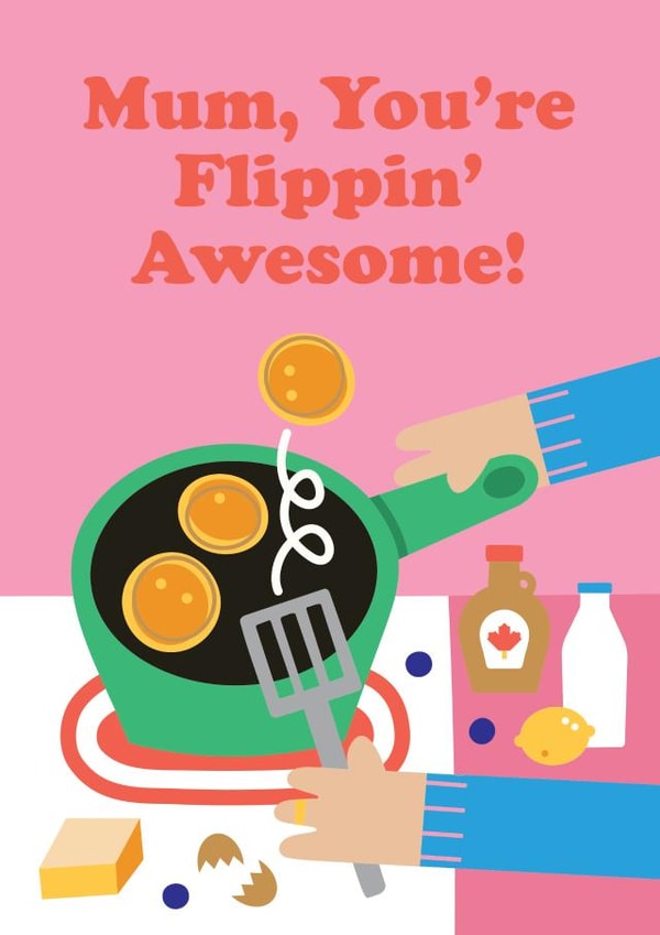 Mum You're flippin' awesome - Mothers day card created by Studio Boketto