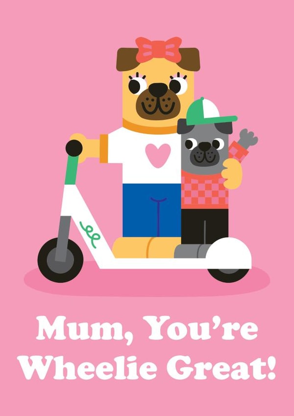 Mum you're wheelie great - Punny Mothers Day Card created by Studio Boketto