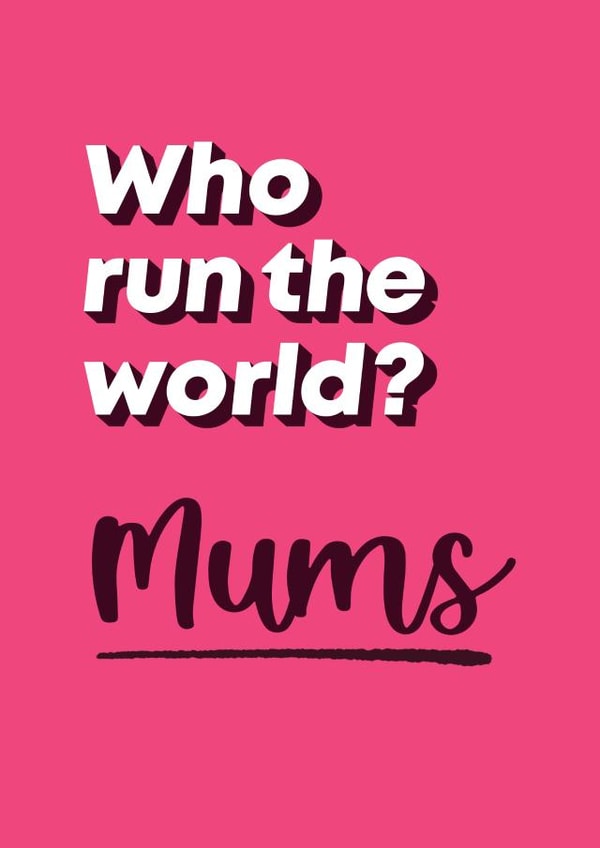 Funny Mother's Day Card - Beyonce - Who run the world? created by Bev O'Connor || @oconnordesign