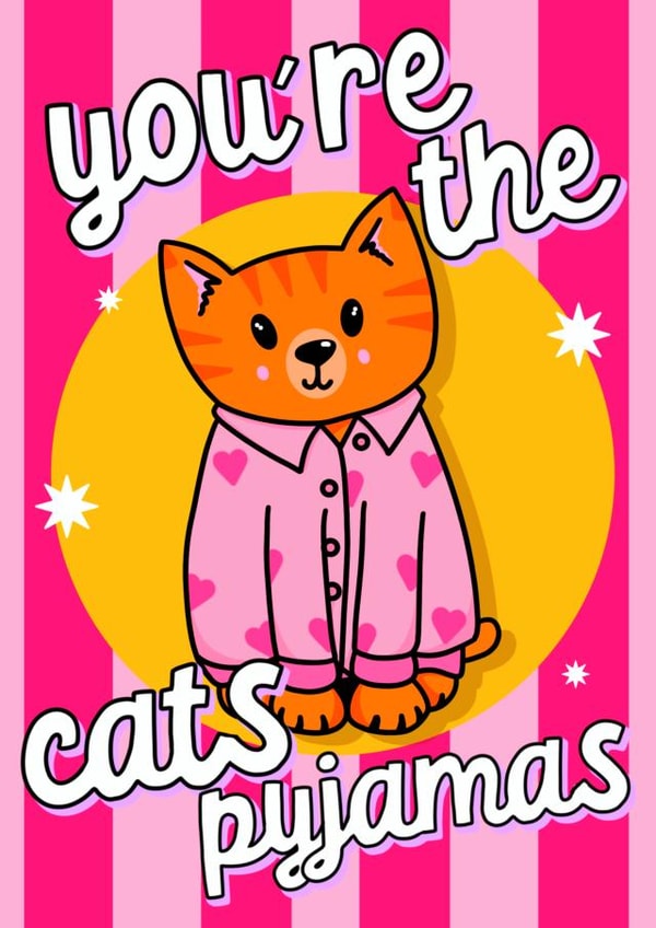 Cute Valentine's Card - You’re The Cats Pyjamas created by Colourful Life