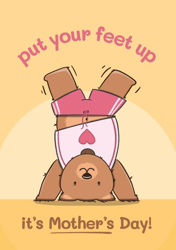 Cute Mother's Day Card - Put your feet up - Mummy Bear created by Bev O'Connor || @oconnordesign
