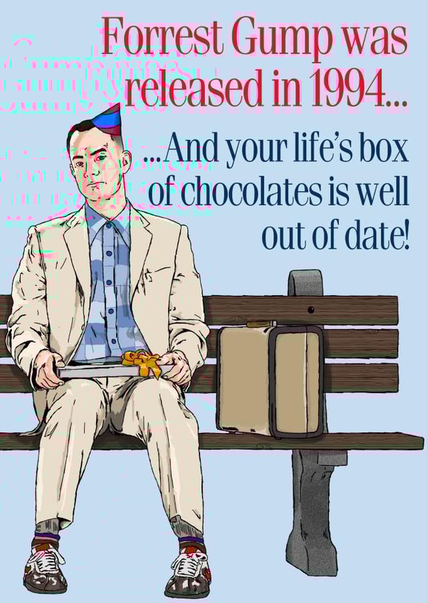 Forrest Gump 30th Birthday Card created by NotNiceThings