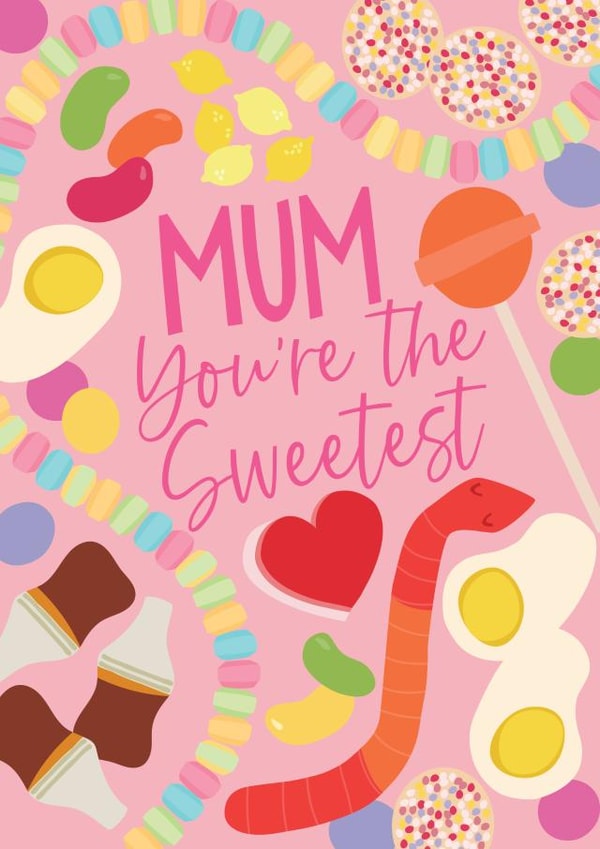 Pretty Mother's Day Card - 'Mum You're the Sweetest' created by Joanne de Pace