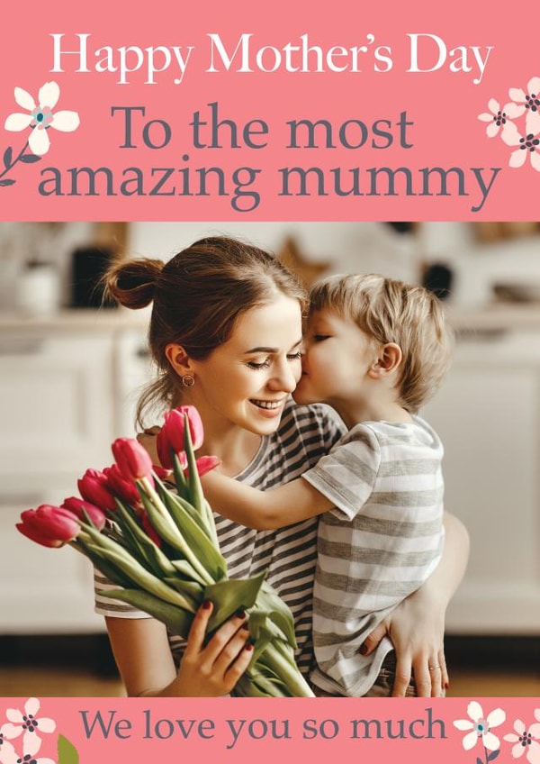 MOTHER'S DAY amazing mummy Personalised Photo Card 37680 created by Foggish
