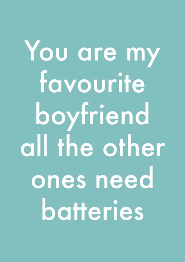 Funny valentines card for boyfriend. You are my favourite boyfriend. created by OBJECTABLES