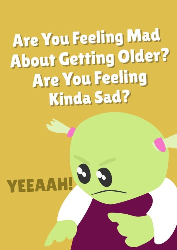 Nanalan Birthday Card - Are You Feeling Mad About Getting Older? created by PopDogShop