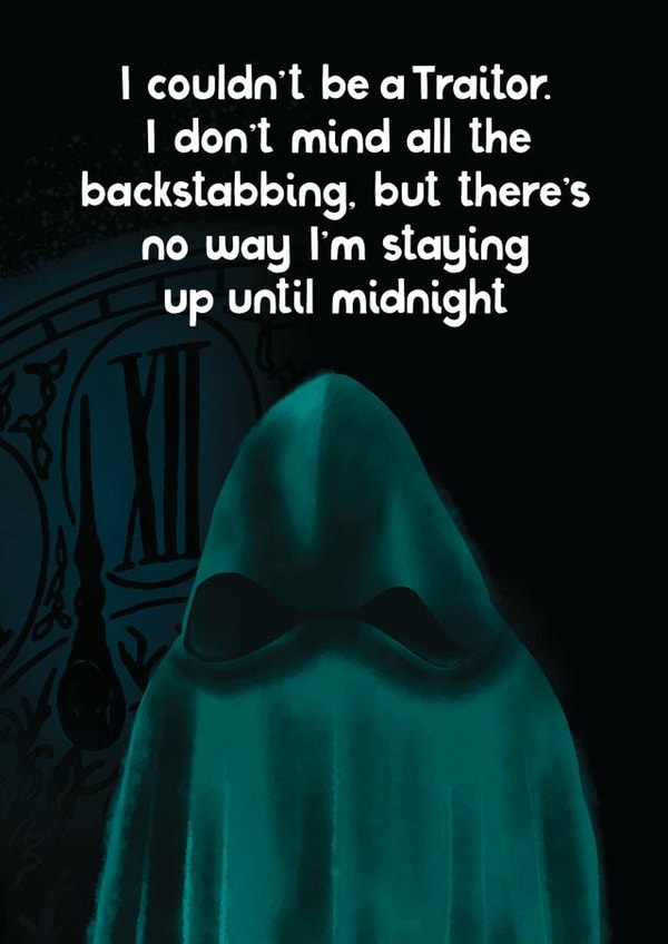 Traitors Card - There's No Way I'm Staying Up Until Midnight created by Paper Plane