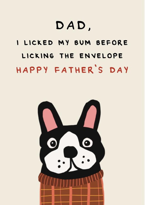 Funny Father's Day card - from the dog created by AbiGoLucky