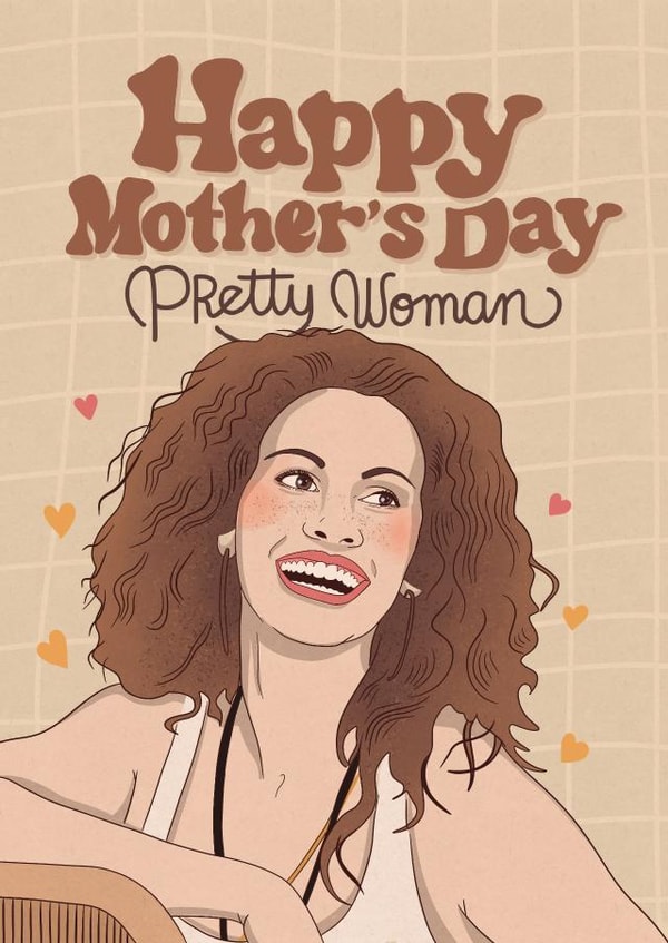 Pretty Mother's Day card - Pretty Woman - Julia Roberts created by Kasia Cards