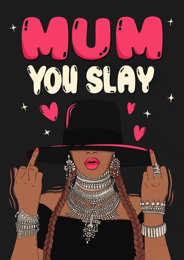 Empowering Mother's Day card - Queen Bey - You Slay created by Kasia Cards