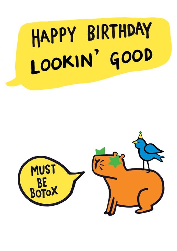 Funny Capybara Birthday Card - Must be Botox created by Earlybird