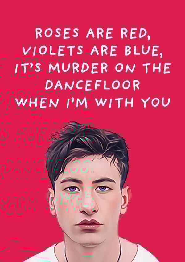 Saltburn Valentine's Day Card - Murder on the Dancefloor - Barry Keoghan Elordi created by SideHustleVibes