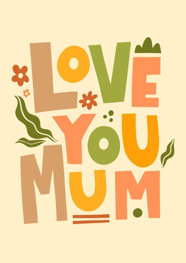 Cute Mother's Day Nature Card - Love You Mum created by Lucy Maggie Designs