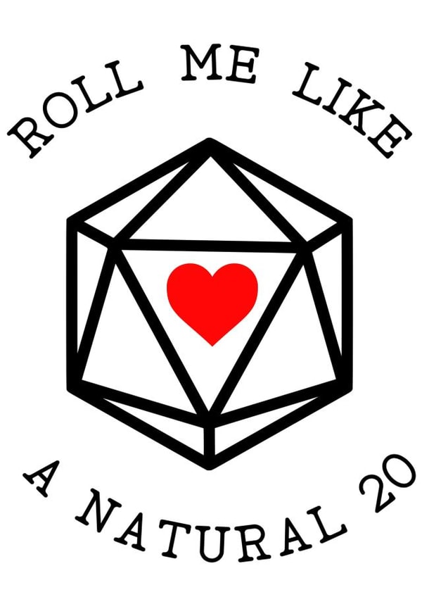 Dungeons and Dragons - DnD - Cheeky Valentines Anniversary- Natural 20 Dice D20 created by Rogue Posey Designs