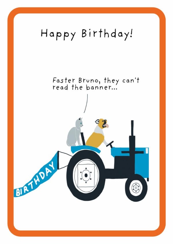 Funny Birthday card for friends and family-Cat and dog-Tractor created by Not at all Jack
