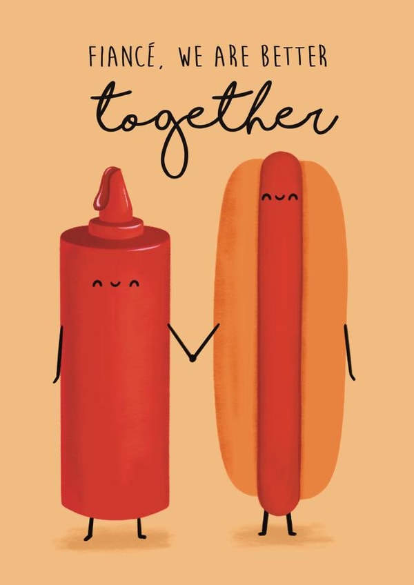 Cute Valentine’s Anniversary Card For Fiancé - Better Together Hot Dog Ketchup created by Sophie Kent Illustration