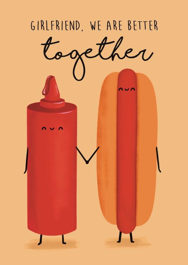 Cute Valentine’s Anniversary Card For Girlfriend - Better Together Hot Dog created by Sophie Kent Illustration