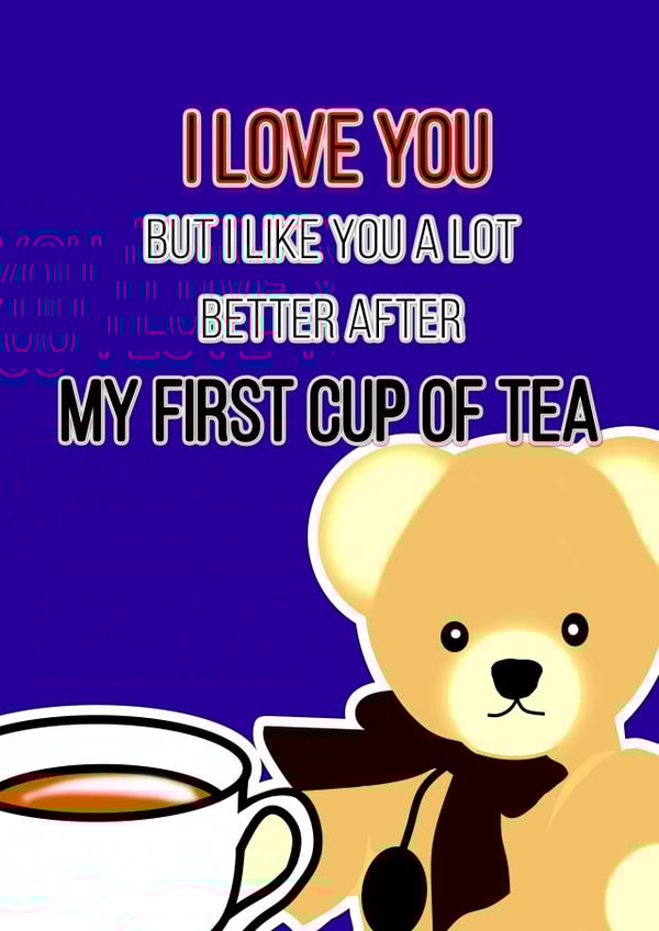 Cute Tea Lover Teddy Card for your Loved Ones created by Florinda Thomas