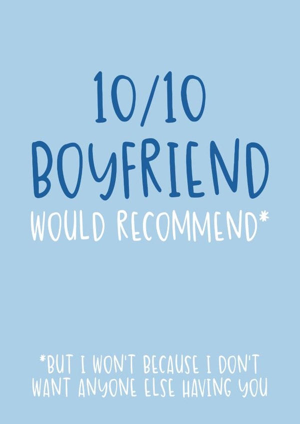 Cute Boyfriend Valentine's Day Card - 10/10 Boyfriend - Would Recommend created by Brogan Thomas