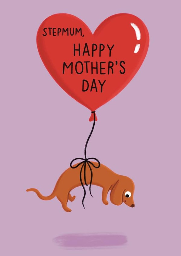 Cute Mother’s Day Card - Daschund Sausage Dog Balloon - For Stepmum created by Sophie Kent Illustration