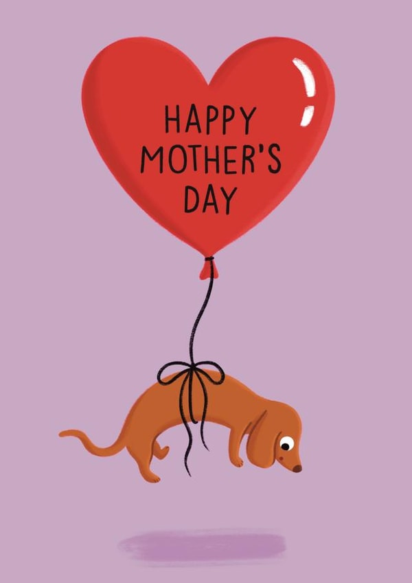 Cute Mother’s Day Card - Daschund Sausage Dog Balloon - For Mum created by Sophie Kent Illustration