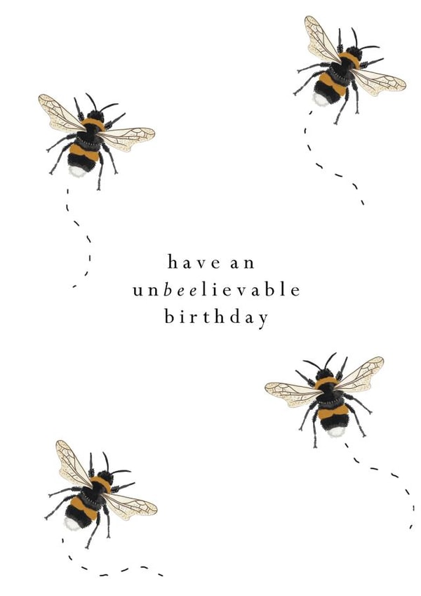 Pretty Birthday Card - Bumblebee - Have an unbeelievable day created by HeatherLucyJ