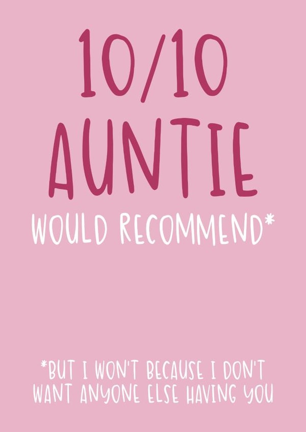 Cute Aunt Birthday Card - 10/10 Auntie - Would Recommend created by Brogan Thomas