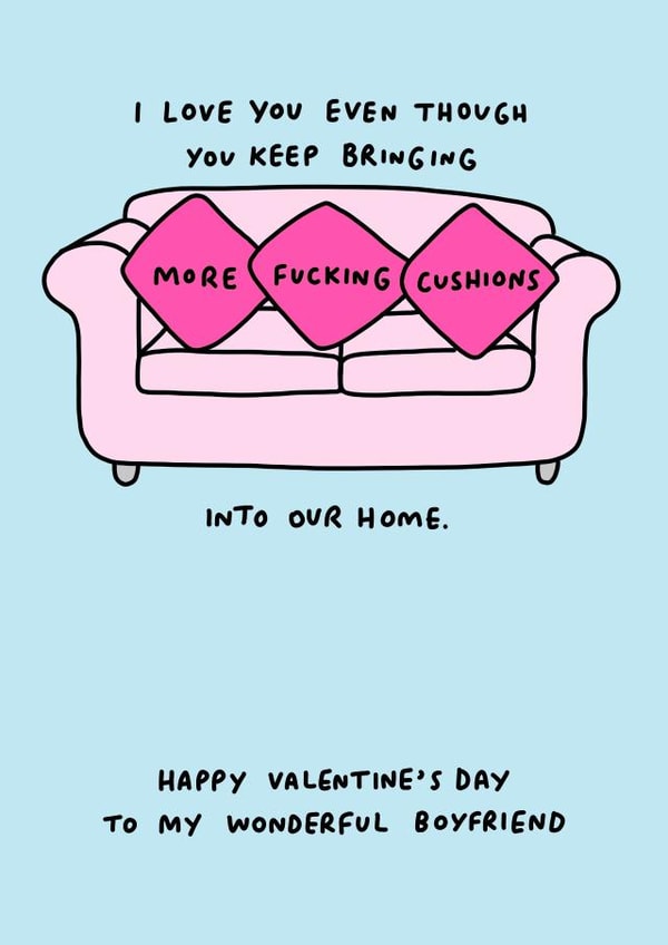 Funny Valentine's Card for Boyfriend - Love You Despite the Cushions created by Veronica Dearly