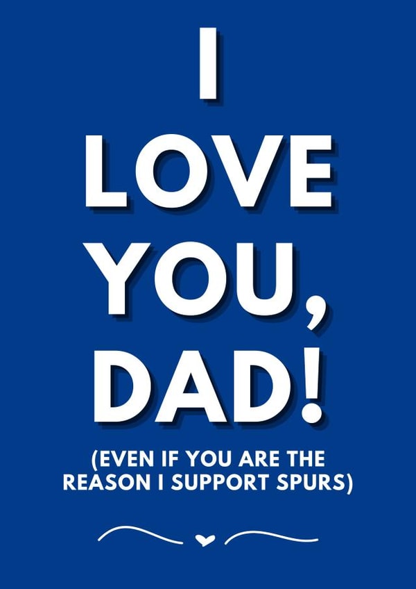 Funny Father's Day Card - for your Spurs-mad dad created by Eventide Design