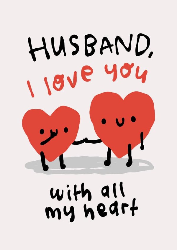 Cute Valentine's Card - for Husband - Love You with all my Heart created by The Playful Indian