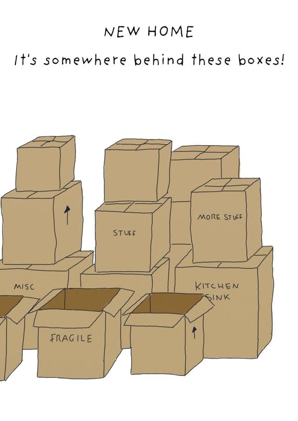 Funny New Home Card - Somewhere Behind These Boxes created by Not at all Jack